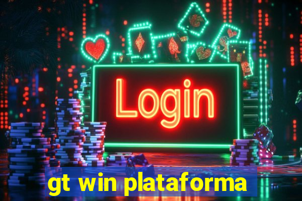 gt win plataforma